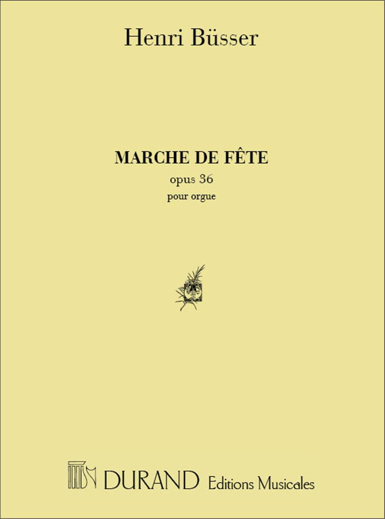 Marche De Fete Op 36 Orgue